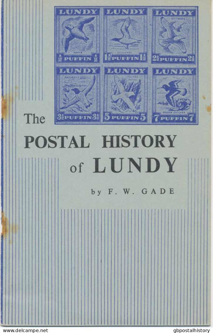 GB The Postal History Of Lundy By F.W. Gade, 1957, 15 Pages, Gazette Printing Service, Bideford – Rust Stains Otherwise - Manuales