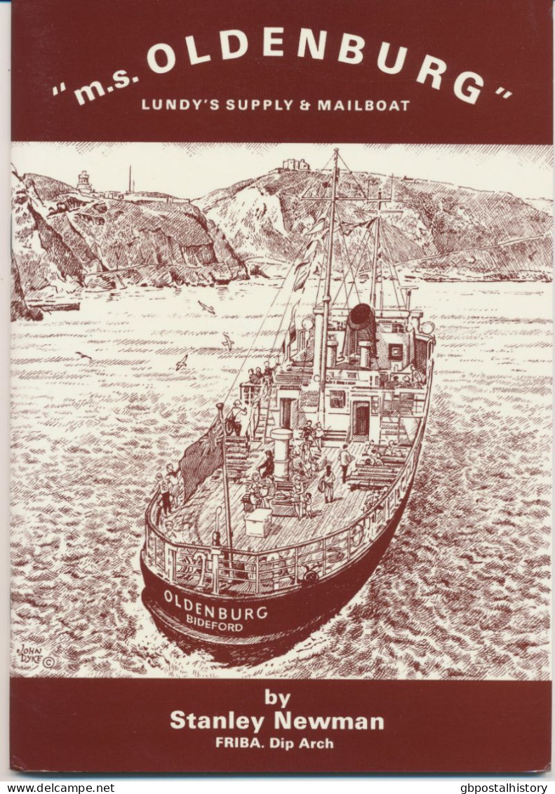 GB "m.s. Oldenburg" Lundy's Supply & Mailboat By Stanley Newman S/B 1994,40 Pages Published By Channel Islands And Lundy - Manuali