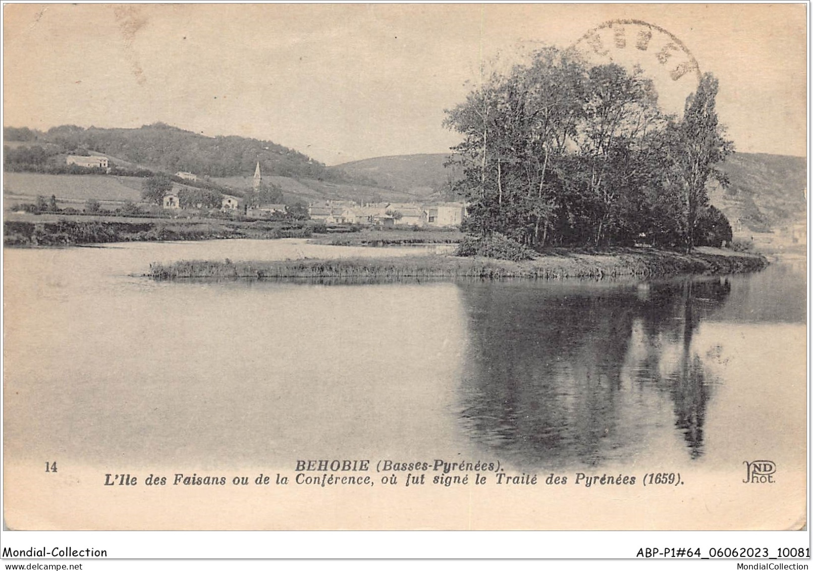 ABPP1-64-0023 - BEHOBIE - L'Ile Des Faisans Ou De La Conférence Ou Fut Signé Le Traité Des Pyrénées - Béhobie