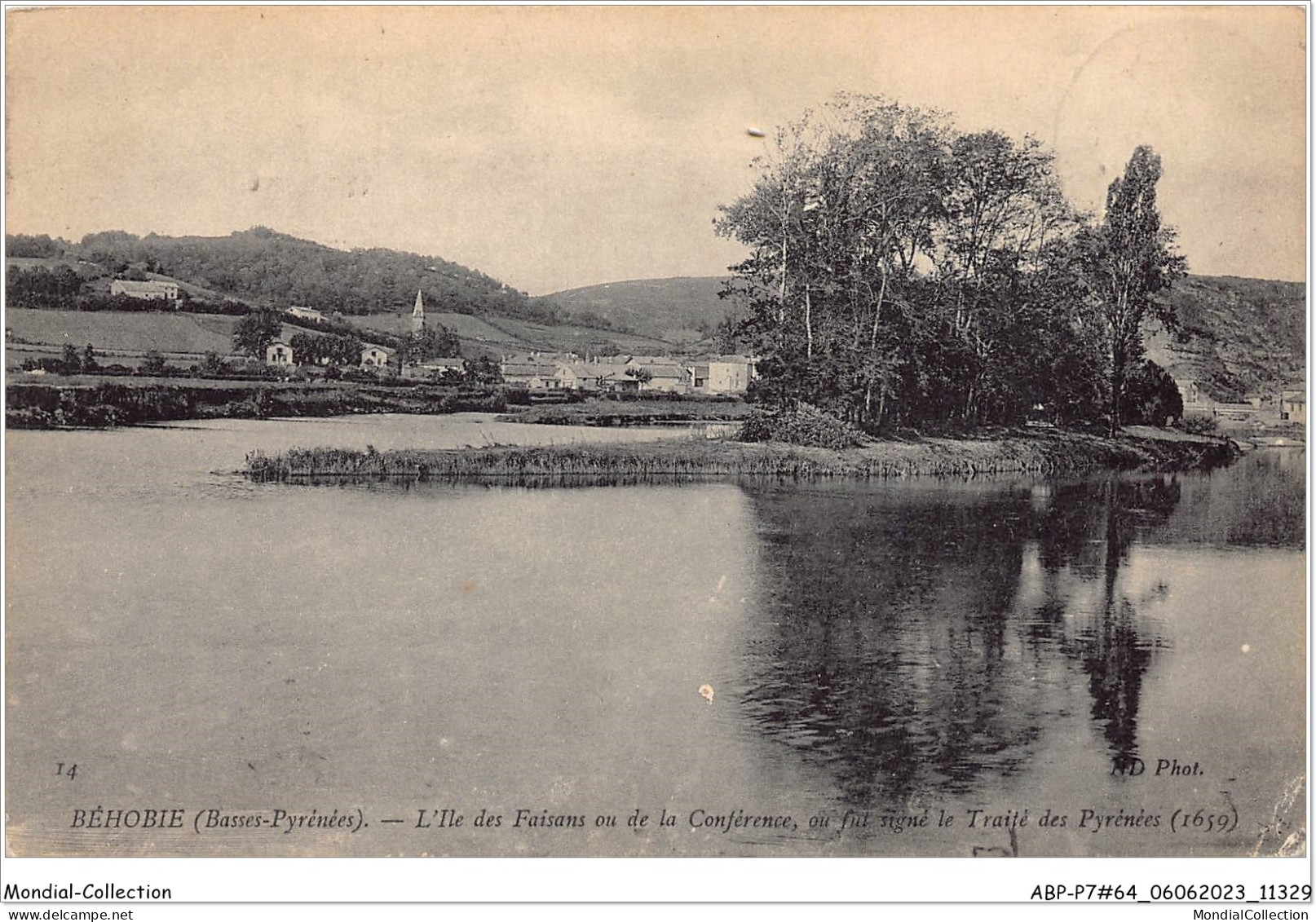 ABPP7-64-0647 - BEHOBIE - L'Ile Des Faisans Ou De La Conférence Ou Fut Signé Le Traité Des Pyrénées - Béhobie