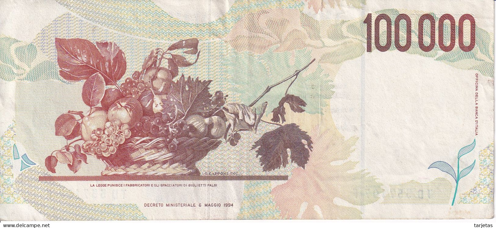 BILLETE DE ITALIA DE 100000 LIRE DEL AÑO 1994 DE CARAVAGGIO (BANKNOTE) DIFERENTES FIRMAS - 100000 Lire