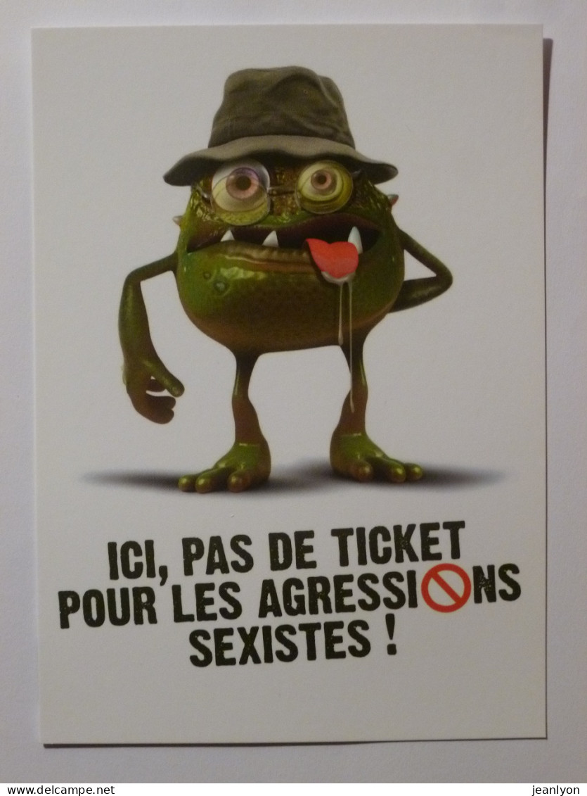 METRO TRAM BUS TOULOUSE - TISSEO - Pas De Ticket Aux Agressions Sexistes - Monstre Avec Chapeau - Carte Publicitaire - Métro