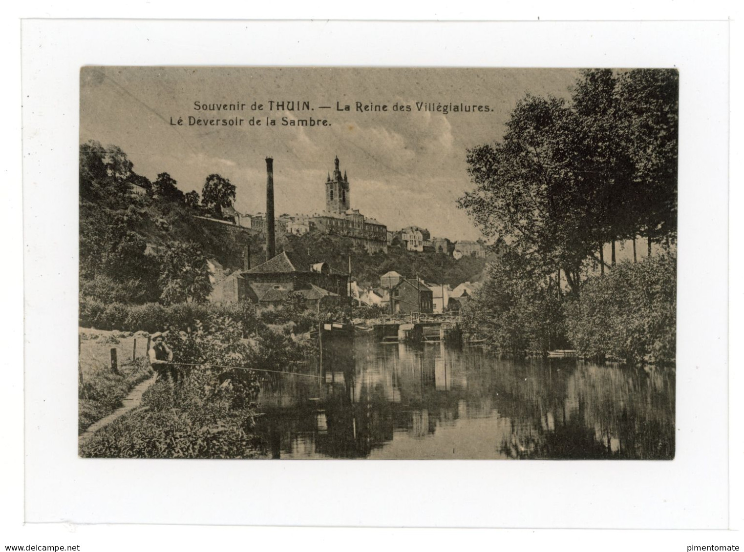 SOUVENIR DE THUIN LA REINE DES VILLEGIATURES LE DEVERSOIR DE LA SAMBRE - Thuin