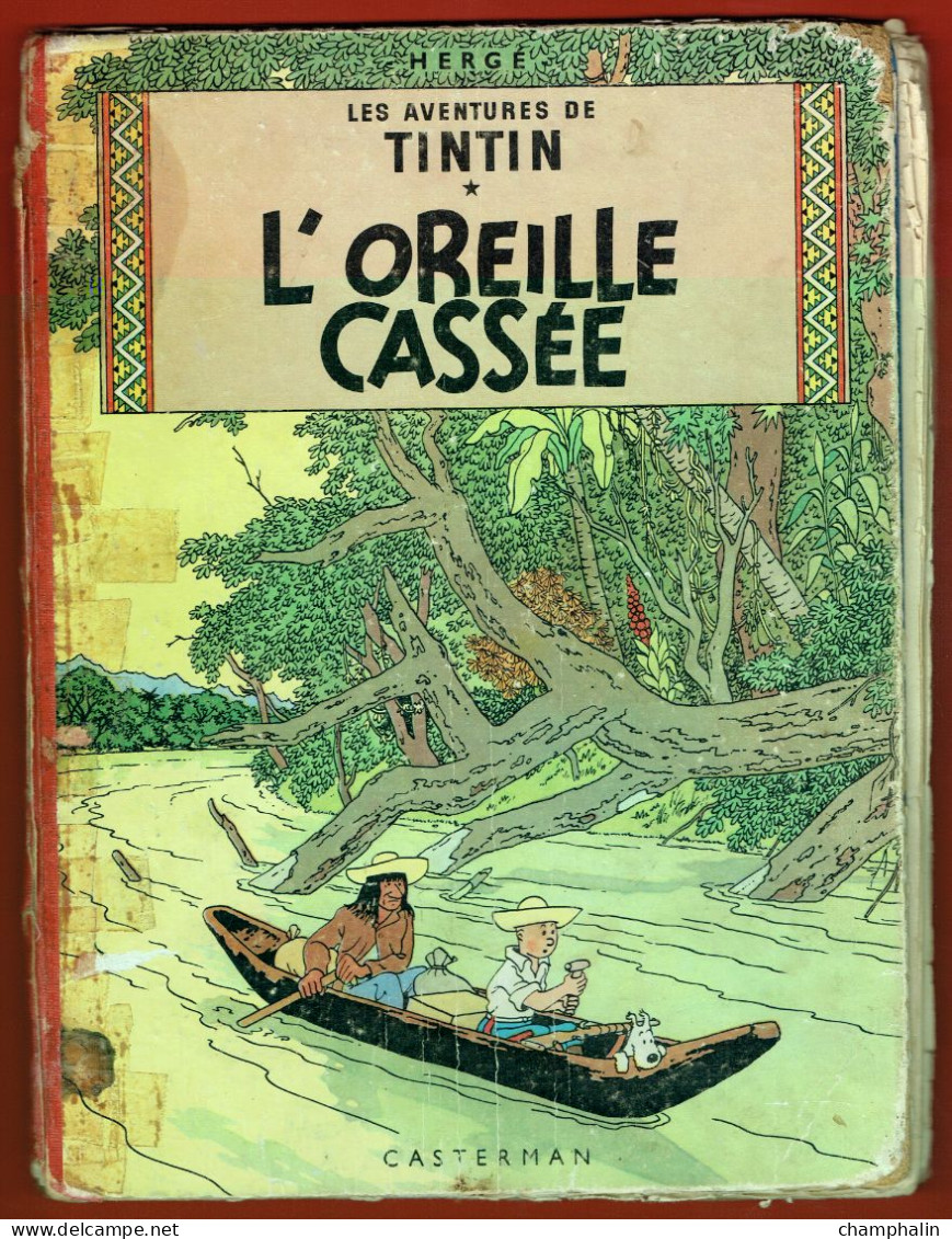 Hergé - Les Aventures De Tintin - L'Oreille Cassée - Ed Casterman - Réf. Série B 20bis (1957) - Voir état & Description - Tintin