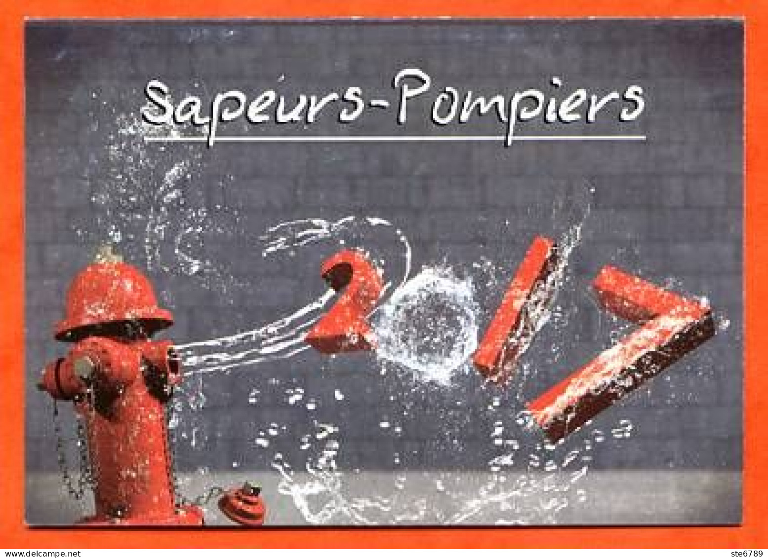 Mini Calendrier 2017 Sapeurs Pompiers Pompe Incendie - Petit Format : 2001-...