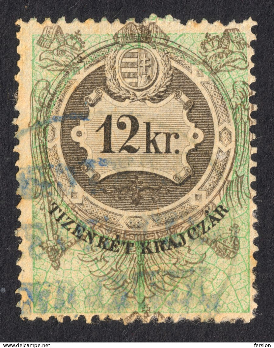 1868 1870 CROATIA SERBIA BANAT HUNGARY AUSTRIA KuK K.u.K Overprint Military Border District Revenue Stamp - 12 Kr. - Fiscaux