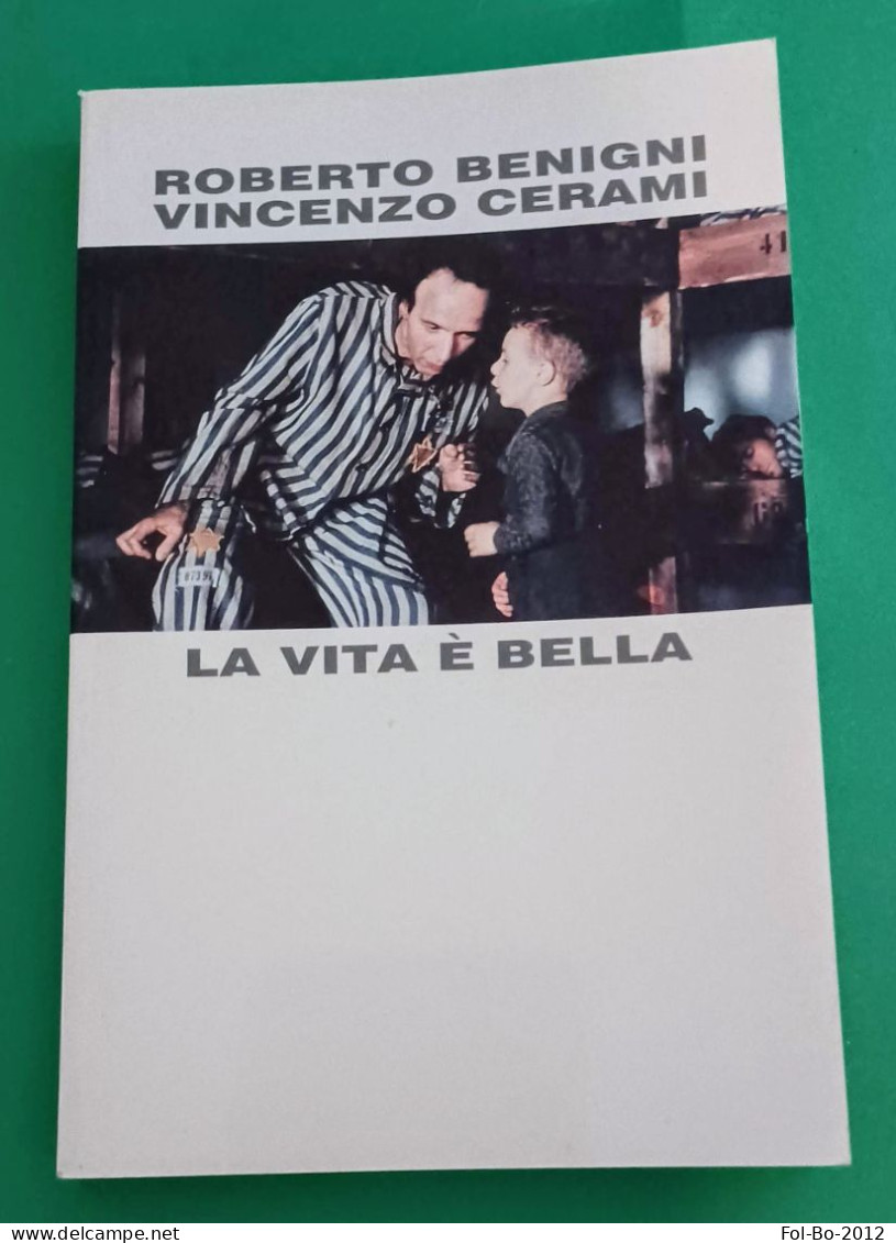 Roberto Benigni Vincenzo Cerami La Vita E Bella Edizione Club 1998 - Storia