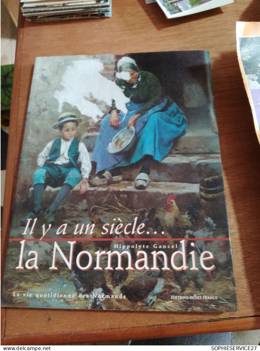 152 //  IL Y A UN SIECLE.... LA NORMANDI - Normandie