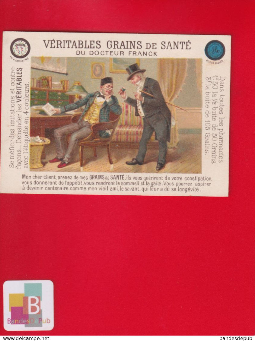 Petit Calendrier Chromo  Publicitaire Grains De Santé Du Dr. Franck. Année 1890 Sicard ? Medecin Pharmacien Vieillesse - Petit Format : ...-1900