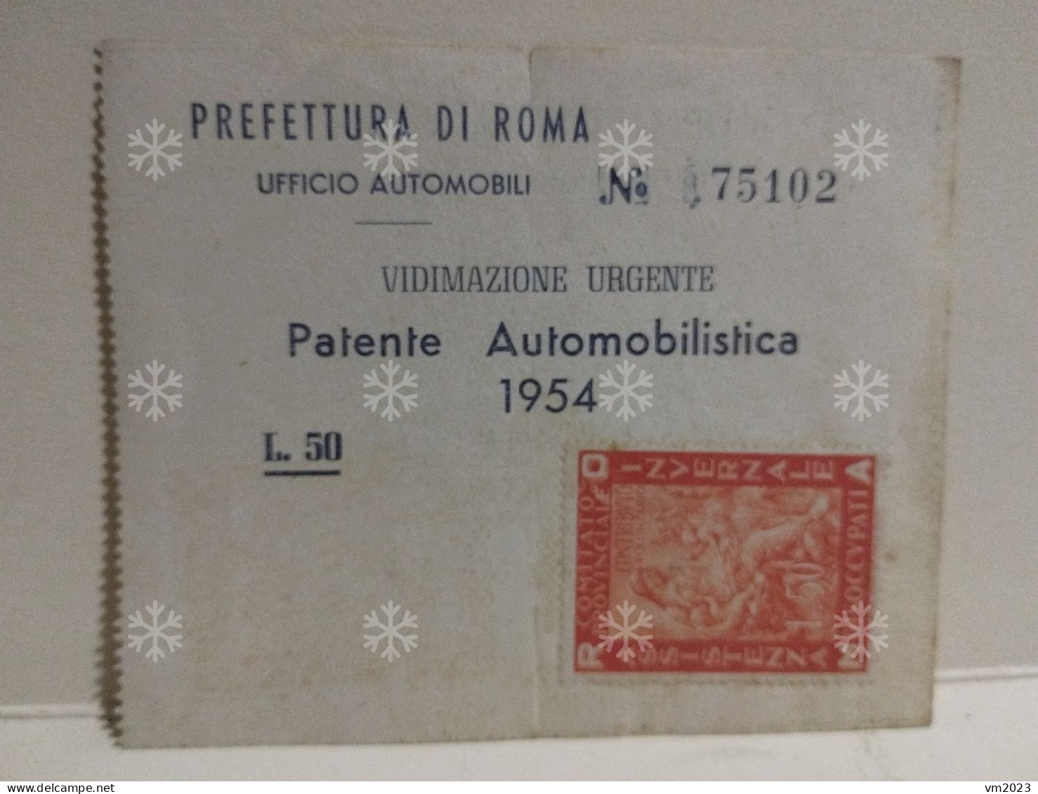 Italia Patente Automobilistica 1954 VIDIMAZIONE URGENTE Assistenza Invernale Dissoccupati ROMA L. 50 - Fiscale Zegels