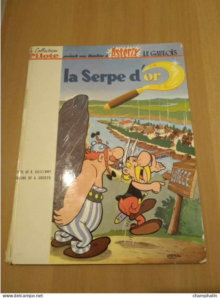Goscinny & Uderzo - Astérix Le Gaulois - La Serpe D'Or - Ed Dargaud - Réf Série 2a1963' (1963) - Voir état & Description - Asterix