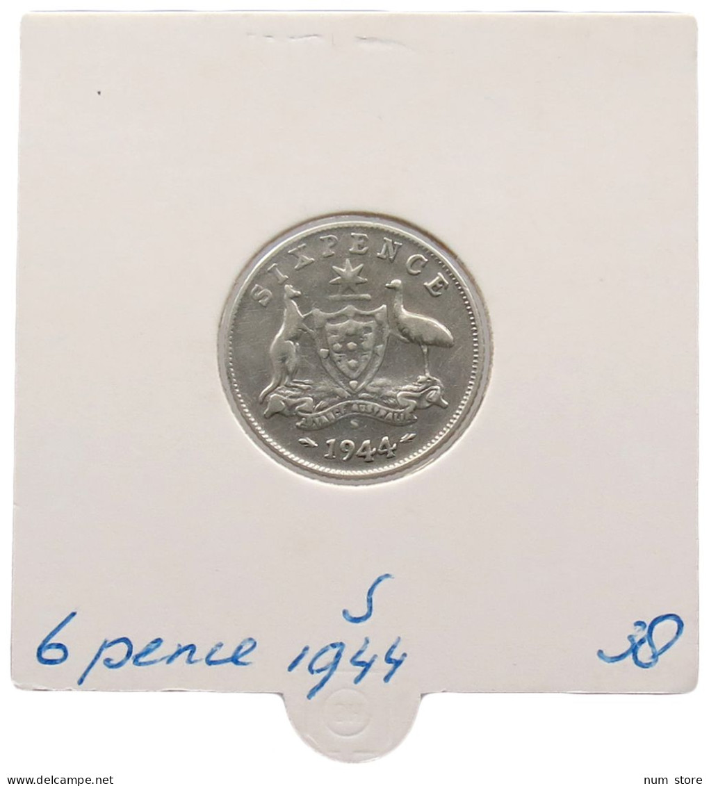 AUSTRALIA 6 PENCE 1944 S #alb069 0247 - Sixpence