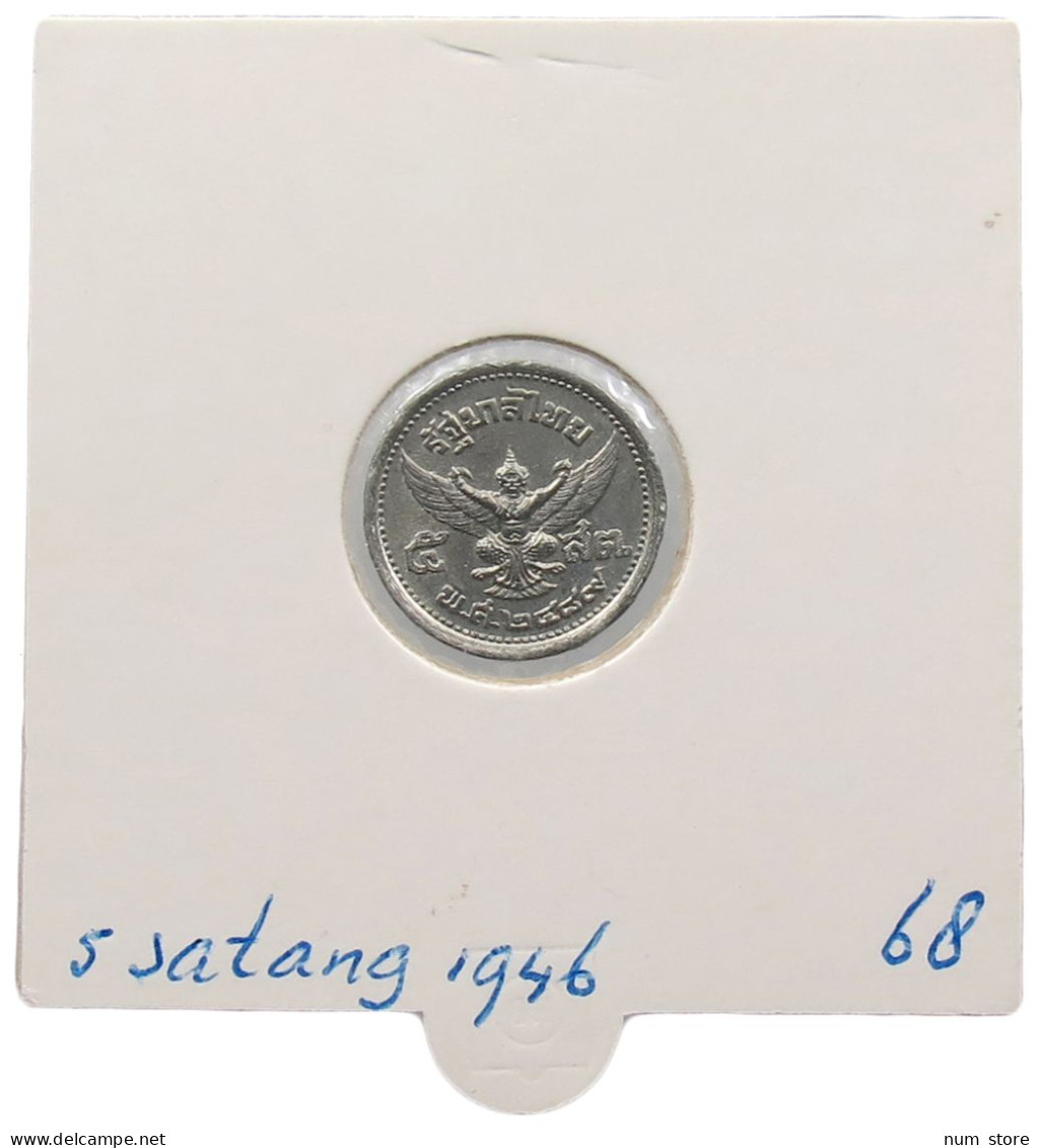 THAILAND 5 SATANG 1946 TIN #alb070 0145 - Thaïlande