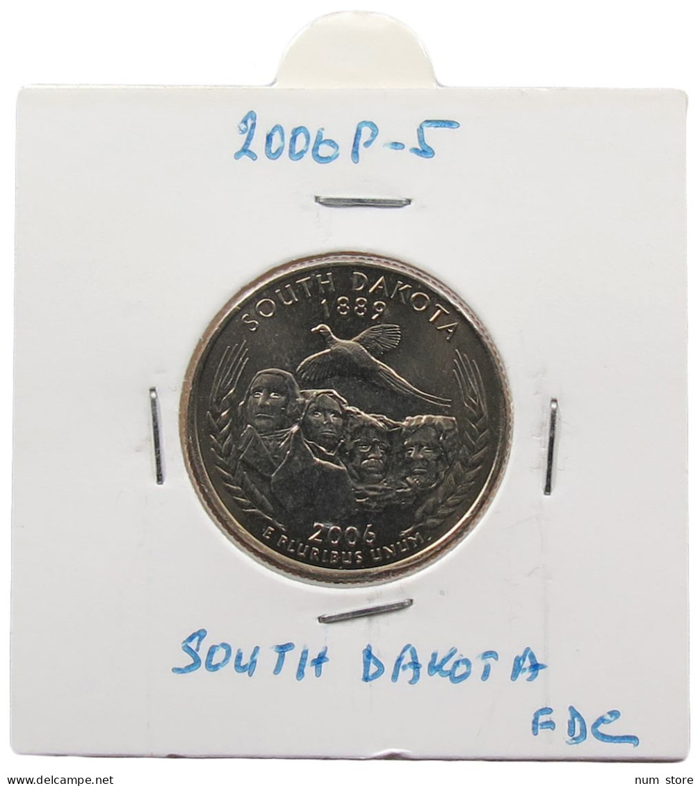 UNITED STATES OF AMERICA QUARTER 2006 P SOUTH DAKOTA #alb071 0383 - 1999-2009: State Quarters