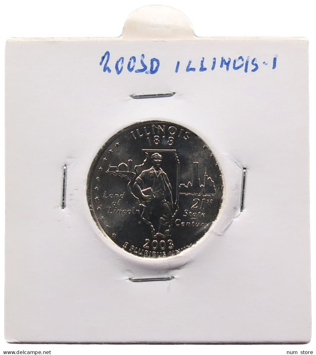 UNITED STATES OF AMERICA QUARTER 2003 D ILLINOIS #alb071 0205 - 1999-2009: State Quarters