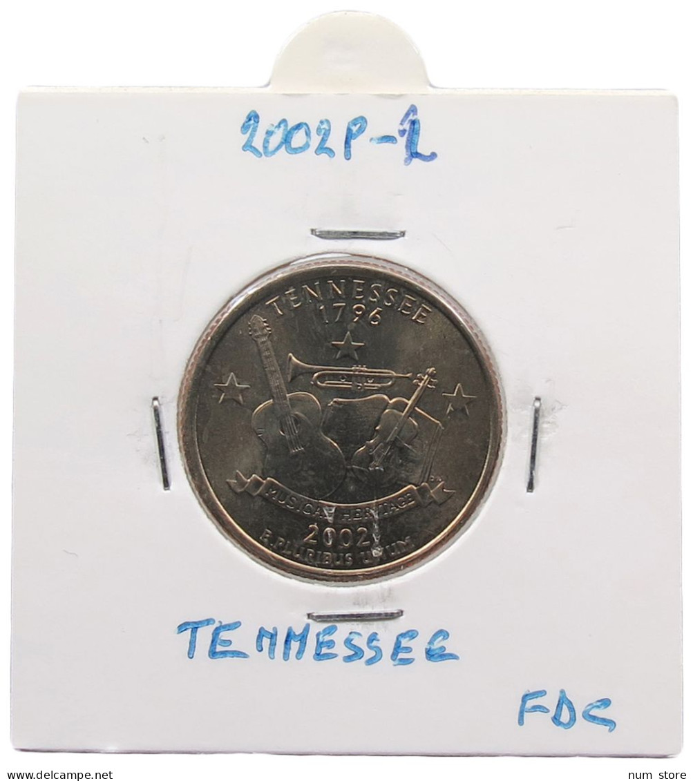 UNITED STATES OF AMERICA QUARTER 2002 P TENNESSEE #alb071 0191 - 1999-2009: State Quarters