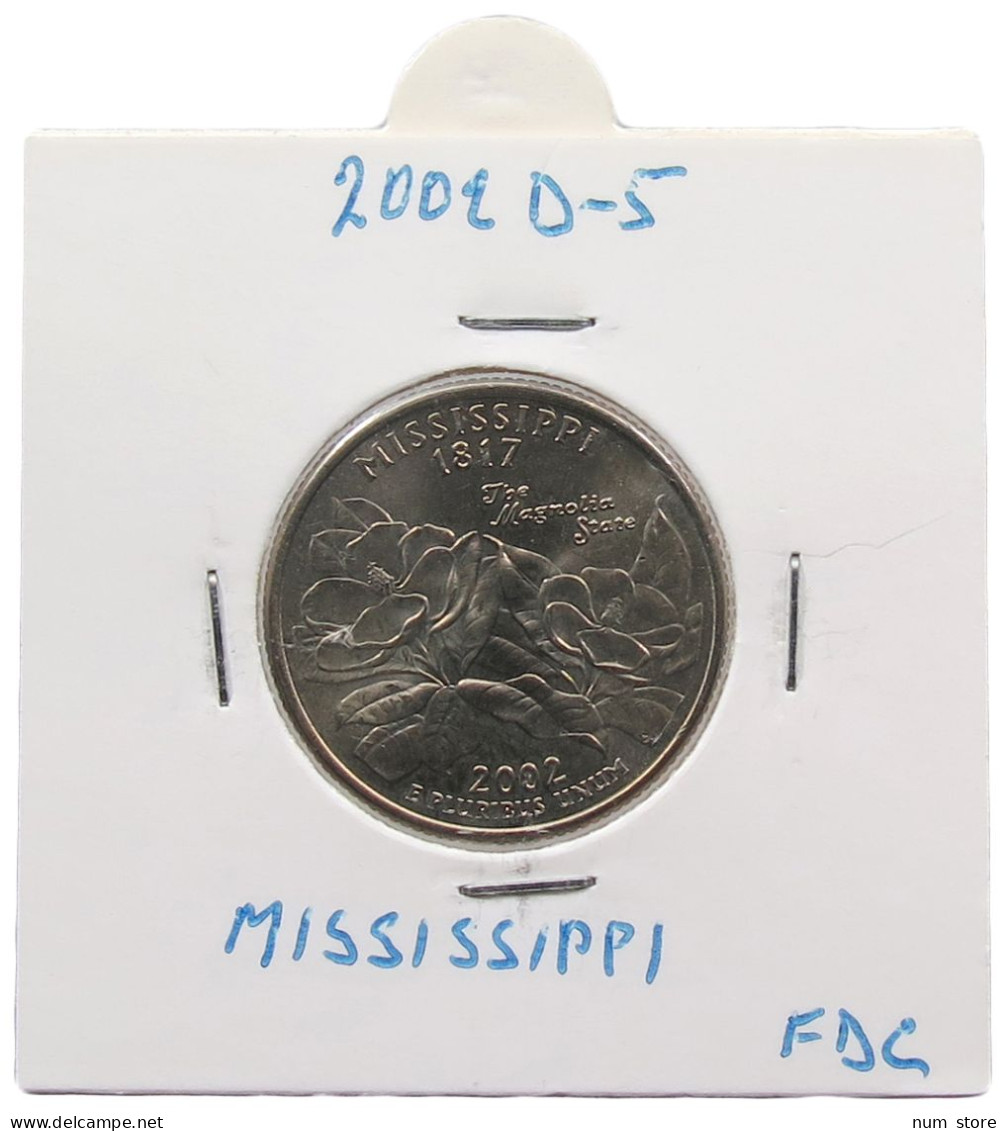 UNITED STATES OF AMERICA QUARTER 2002 D MISSISSIPPI #alb071 0343 - 1999-2009: State Quarters