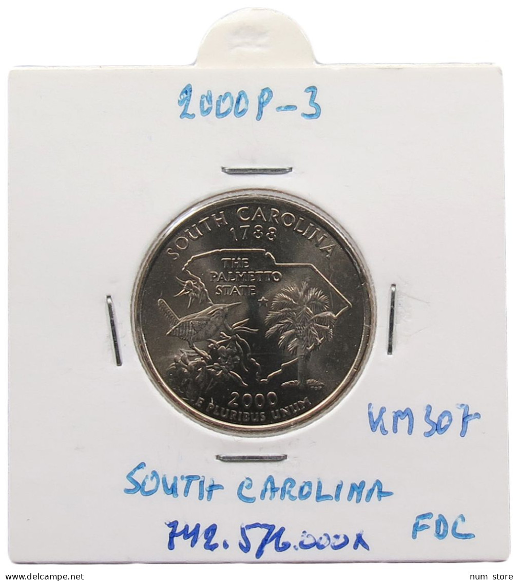 UNITED STATES OF AMERICA QUARTER 2000 P SOUTH CAROLINA #alb071 0313 - 1999-2009: State Quarters