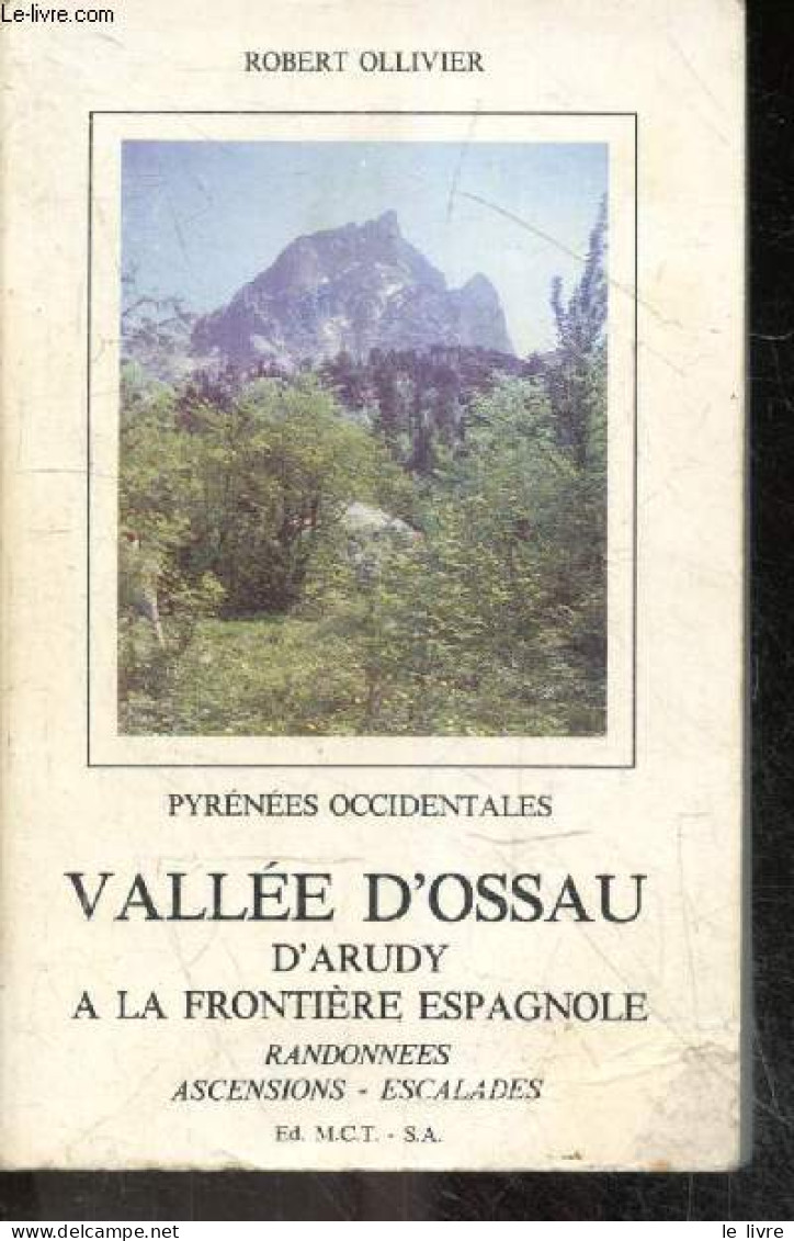 Pyrenees Occidentales - Vallee D'ossau D'arudy A La Frontiere Espagnole - Randonnees, Ascensions, Escalades- 274 Itinéra - Aquitaine