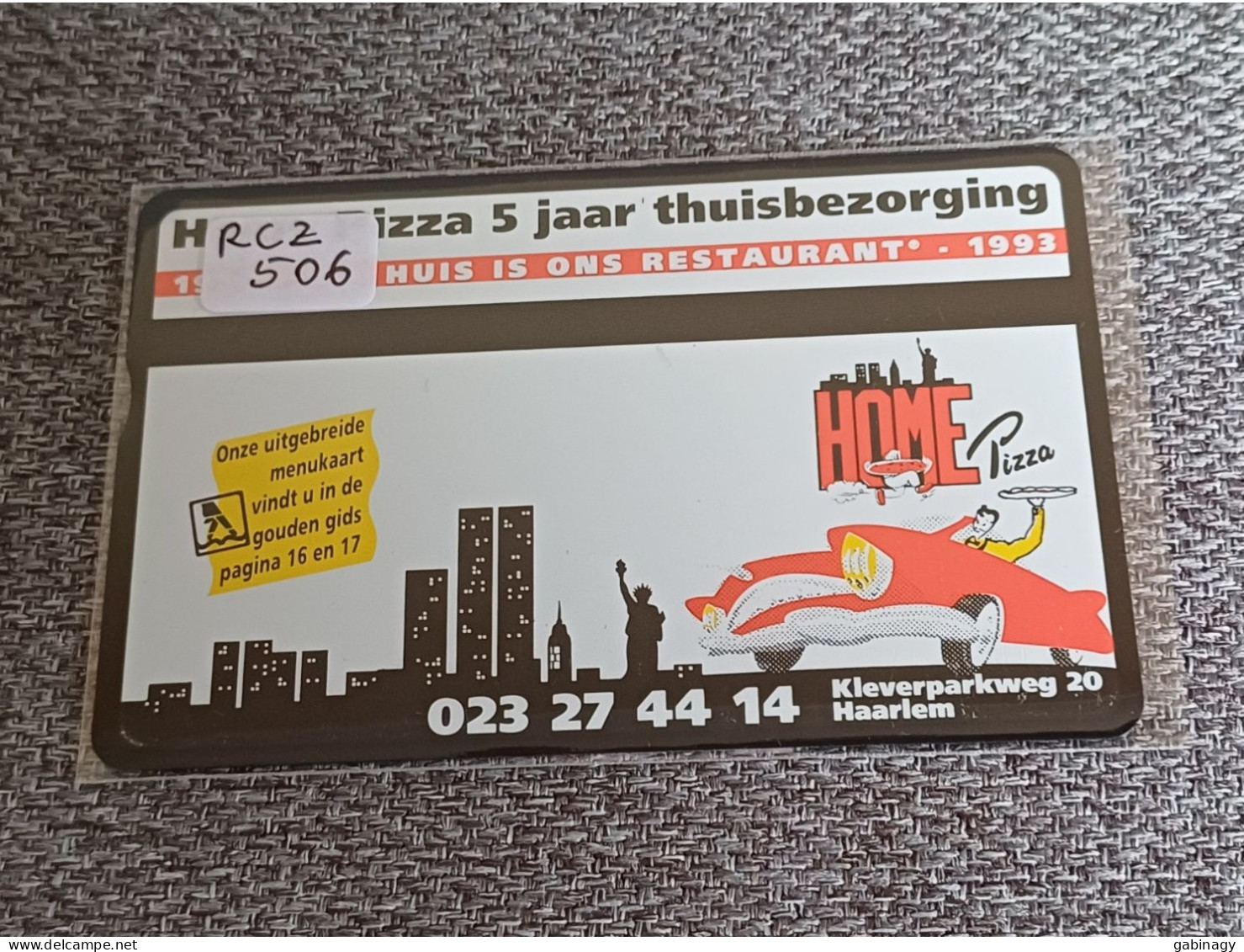 NETHERLANDS - RCZ506 - Home Pizza Haarlem 5 Jaar Thuisbezorging - STATUE OF LIBERTY - 1.030 EX. - Private