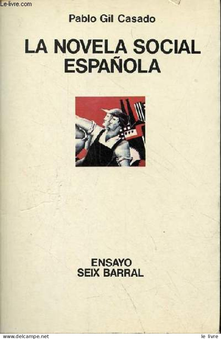 La Novela Social Espanola (1920-1971). - Casado Pablo Gil - 1975 - Kultur