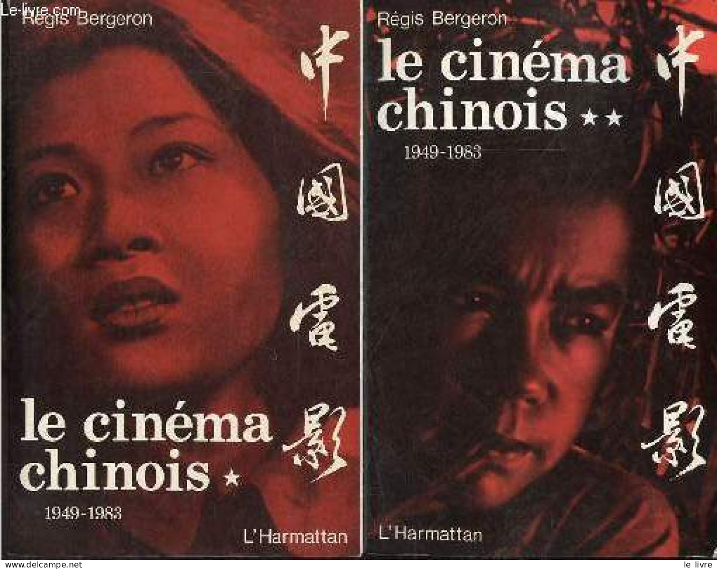 Le Cinéma Chinois 1949-1983 - Tome 1 + Tome 2 (2 Volumes). - Bergeron Régis - 1984 - Cinéma / TV