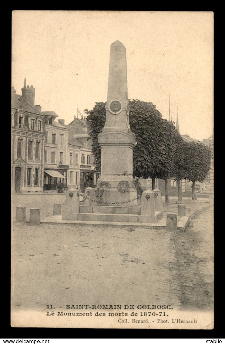 76 - ST-ROMAIN-DE-COLBOSC - LE MONUMENT AUX MORTS DE LA GUERRE DE 1870 - Saint Romain De Colbosc
