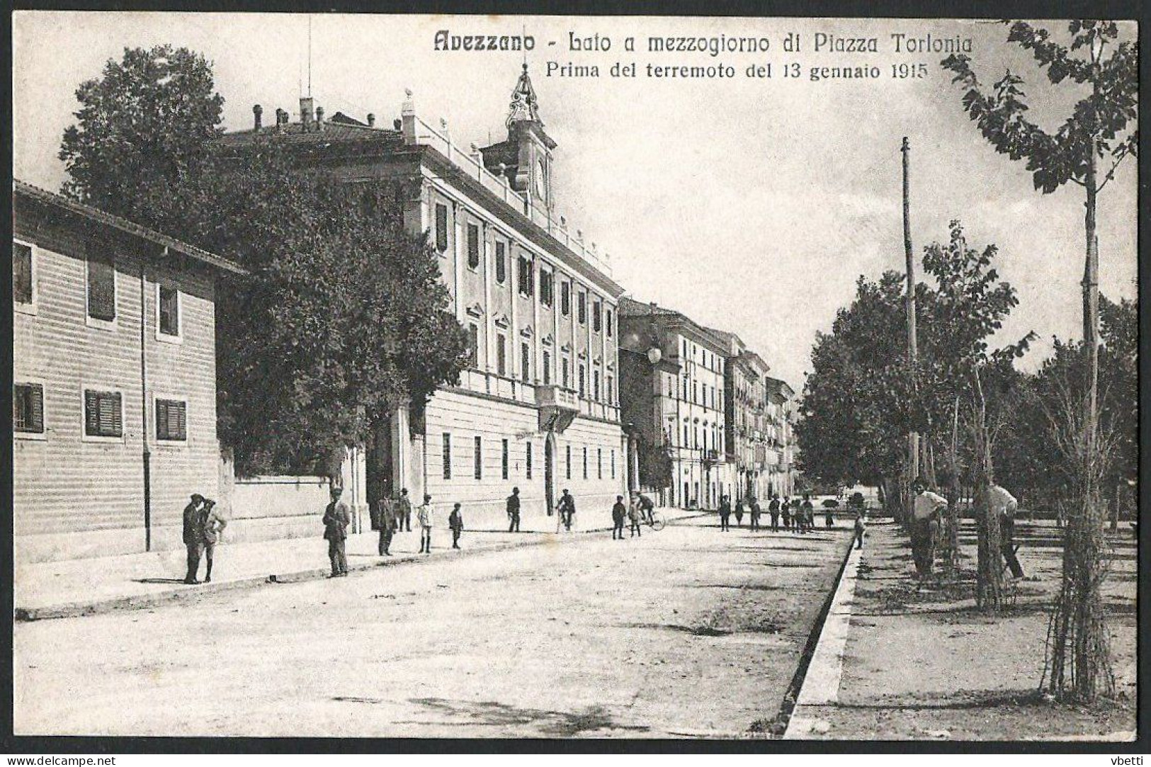Italia / Italien / Italy: Avezzano, Lato A Mezzogiorno Di Piazza Torlonia / Prima Del Terremoto Del 13 Gennaio 1915 - Avezzano