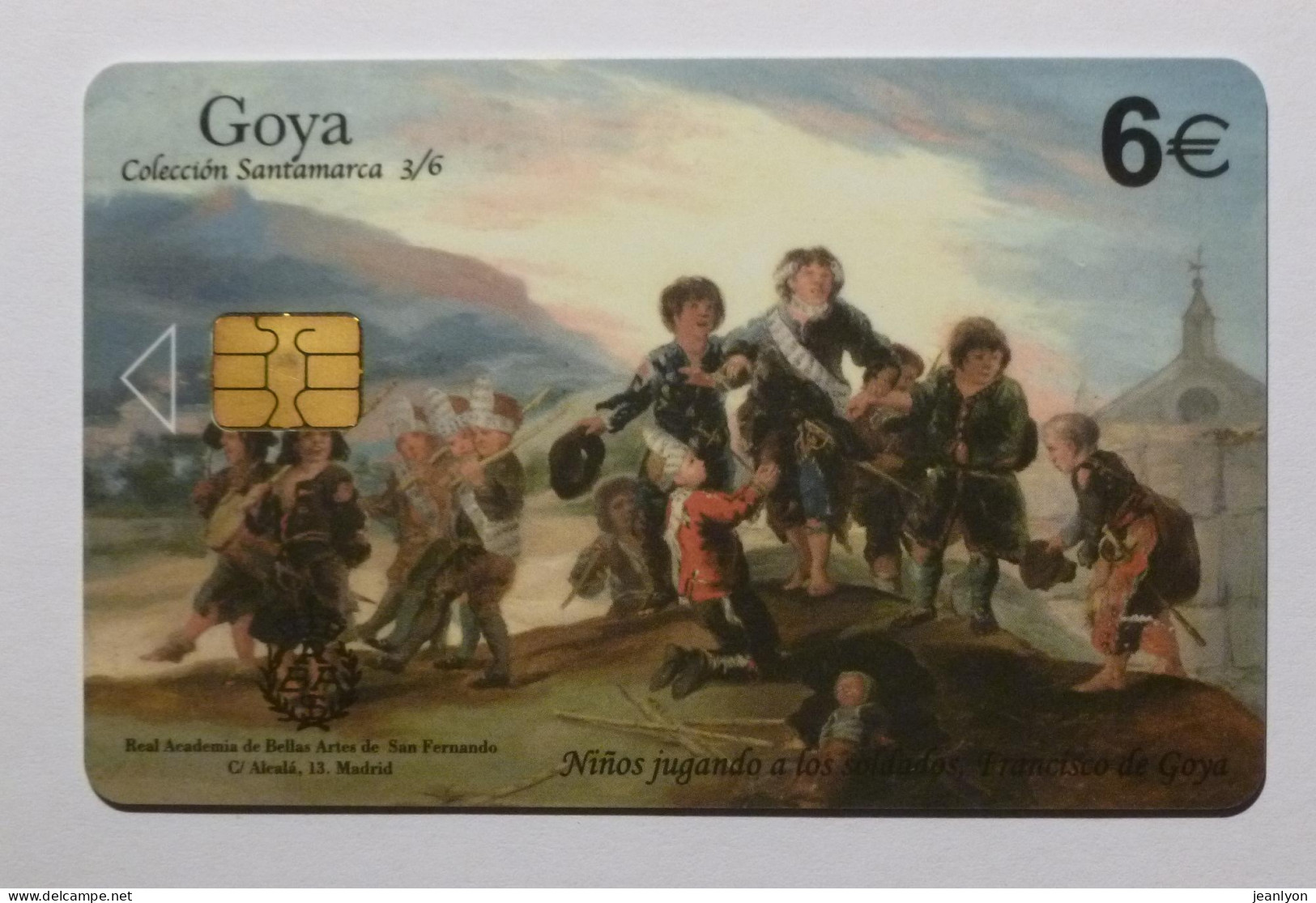 ESPAGNE - GOYA / Peinture - Jeu Enfants / Enfants Jouant Aux Soldats - 09/2007 Validité 12/2009 - Carte à Puce - Schilderijen