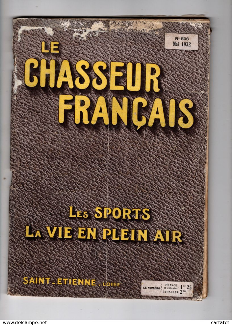 LE CHASSEUR Français N° 506 Mai 1932 - Fischen + Jagen