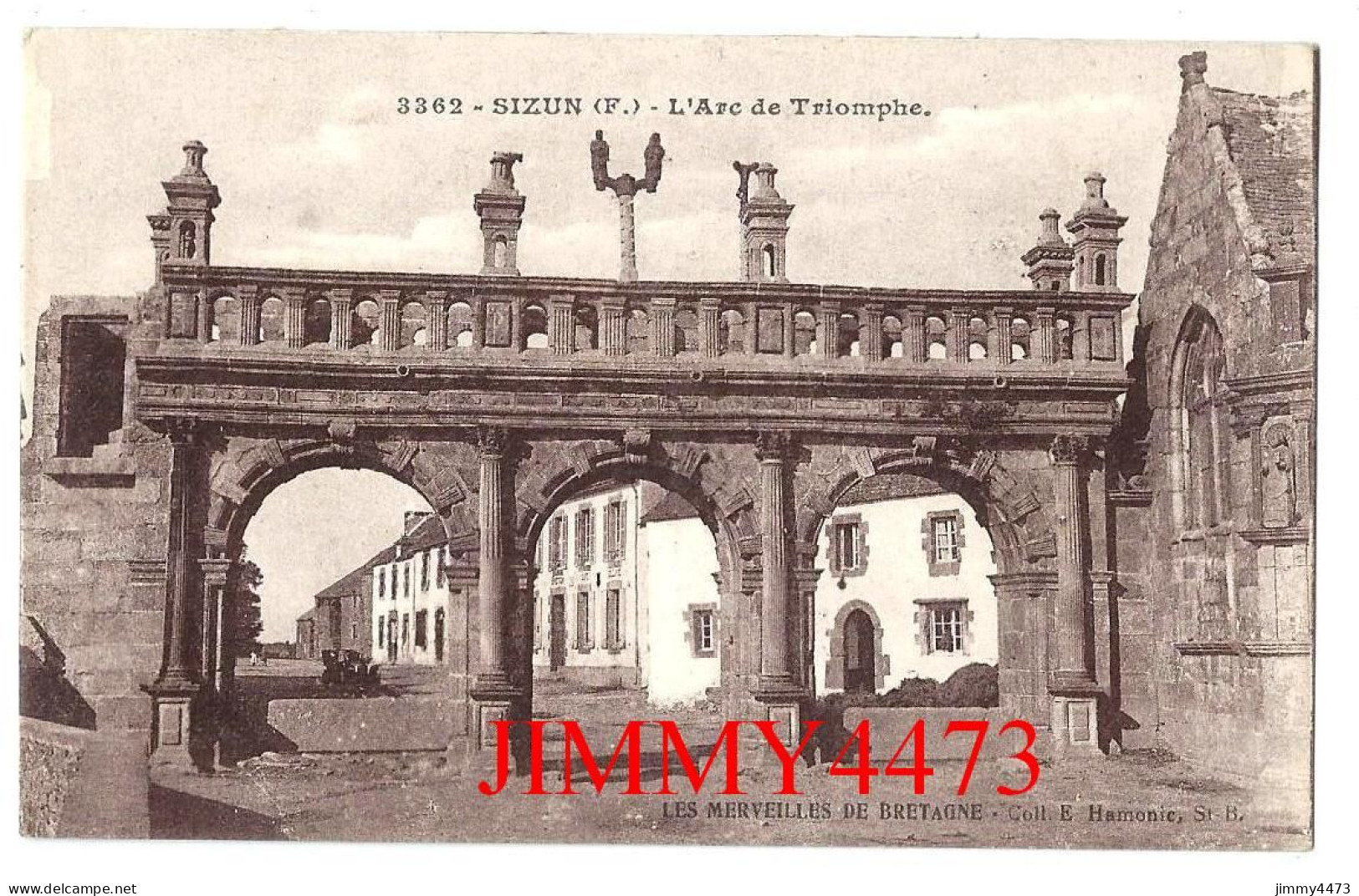 CPA - SIZUN (F) - L'Arc De Triomphe - N° 3362 - Coll. E. Hamonic - Sizun