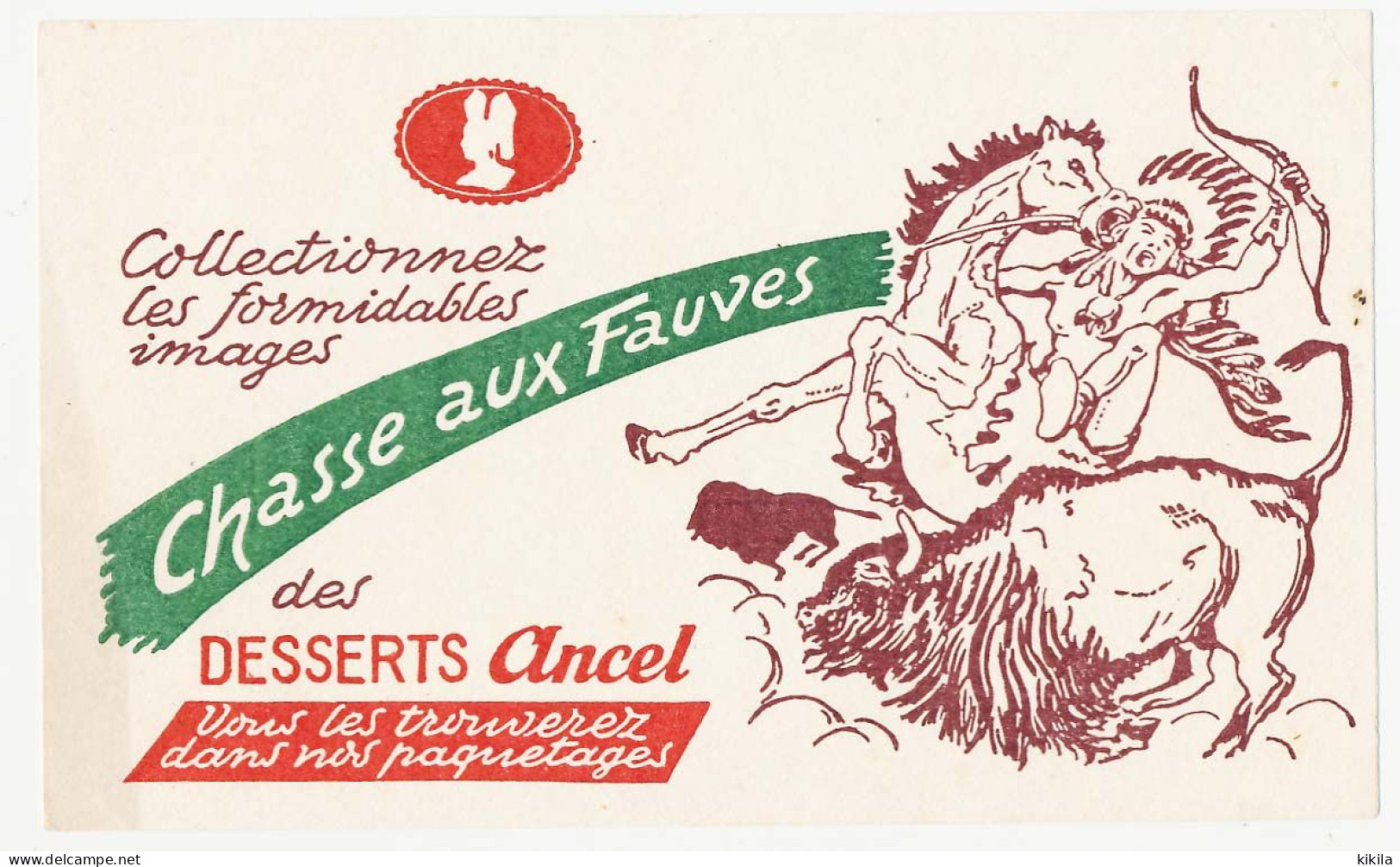 Buvard 20 X 12  Desserts ANCEL Chasse Aux Fauves  Indien Cheval Bison - Cake & Candy