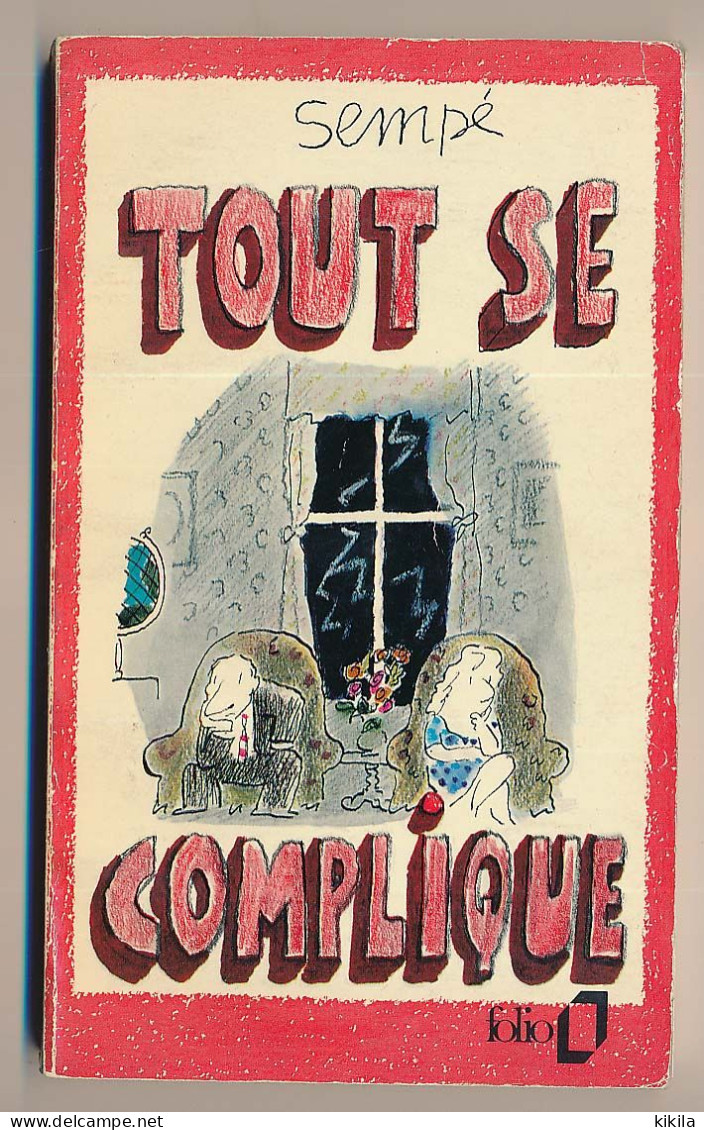 Livre De SEMPE   Tout Se Complique  éditions Folio 1972 Denoël 1962 - Sempé