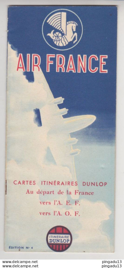 Au Plus Rapide Air France Cartes Itinéraires Dunlop N° 4 20 Juin 1951 Orly Dakar DC4 Ciel De Normandie - Otros & Sin Clasificación