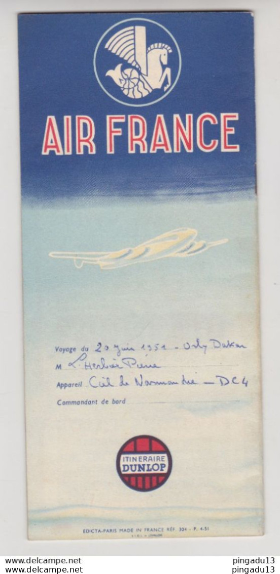 Au Plus Rapide Air France Cartes Itinéraires Dunlop N° 4 20 Juin 1951 Orly Dakar DC4 Ciel De Normandie - Altri & Non Classificati