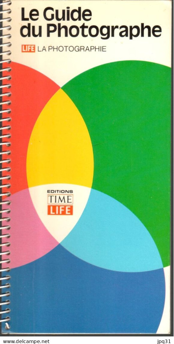 Le Guide Du Photographe - Time Life 1978 - Photographs