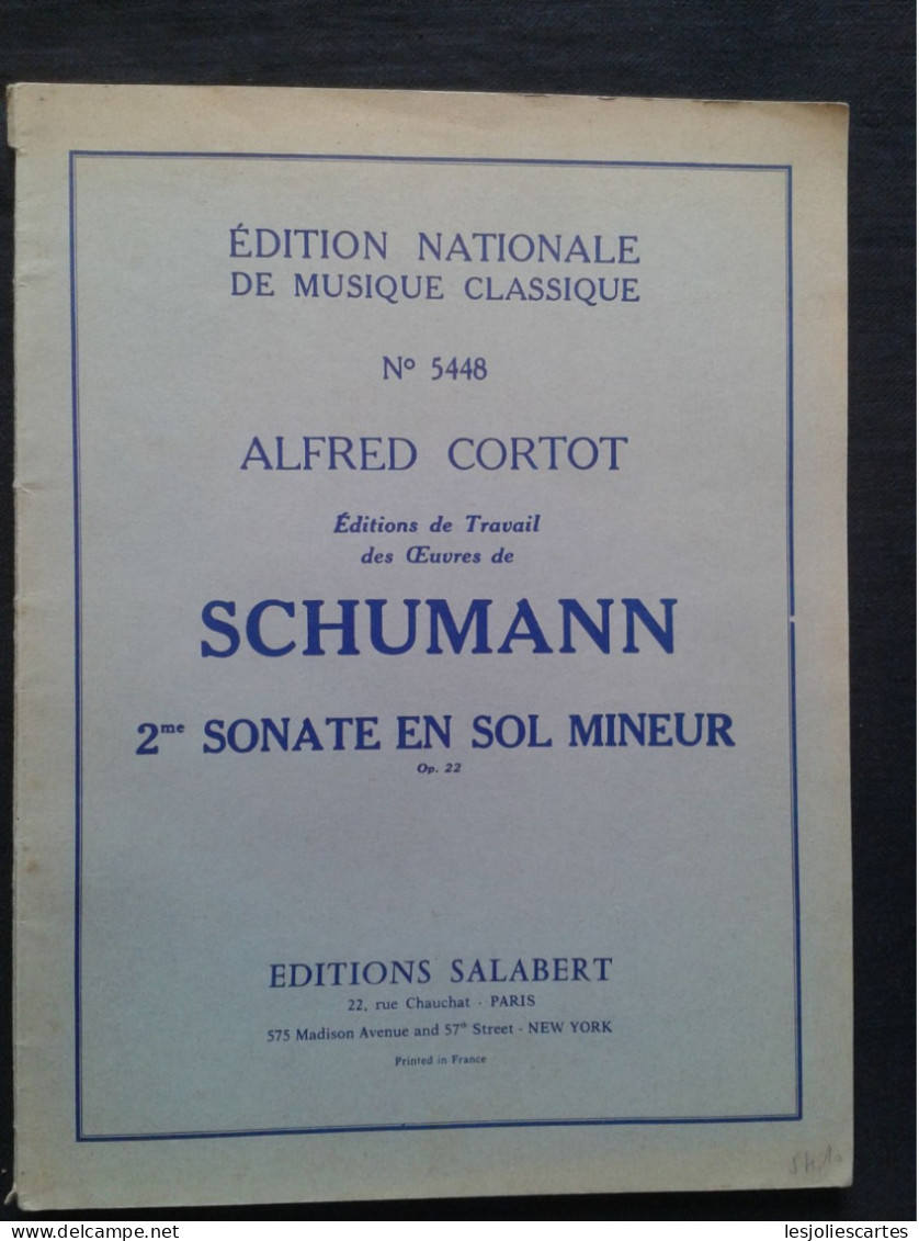 ROBERT SCHUMANN 2E SONATE POUR PIANO OP22 REV ALFRED CORTOT PARTITION SALABERT - Klavierinstrumenten