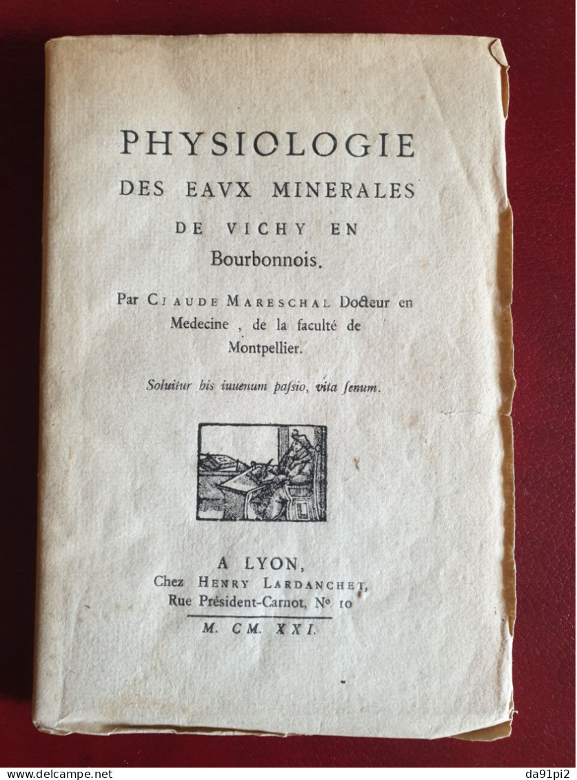 Rare Physiologie Des Eaux Minérales De Vichy En Bourbonnois (réédition 1921). - Bourbonnais