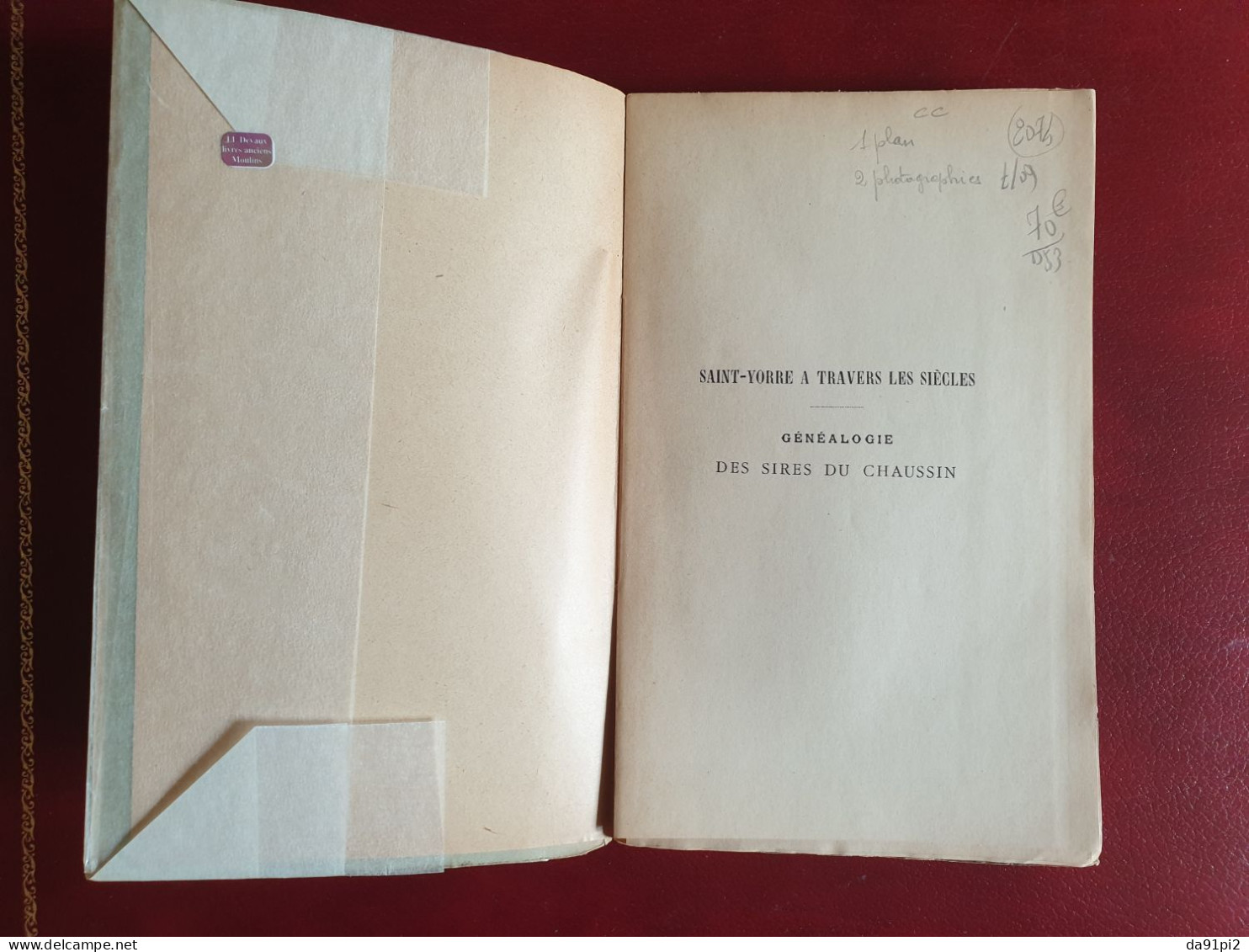 Rare Saint-Yorre A Travers Les Siècles. Généalogie Des Sires Du Chaussin, Abbé Michel Peynot, 1904 EO Edition Originale - Bourbonnais