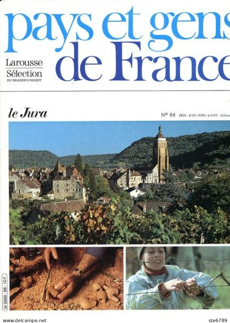 Le Jura 1 Département 39 Région Franche Comté PAYS ET GENS DE FRANCE N° 88 - Géographie