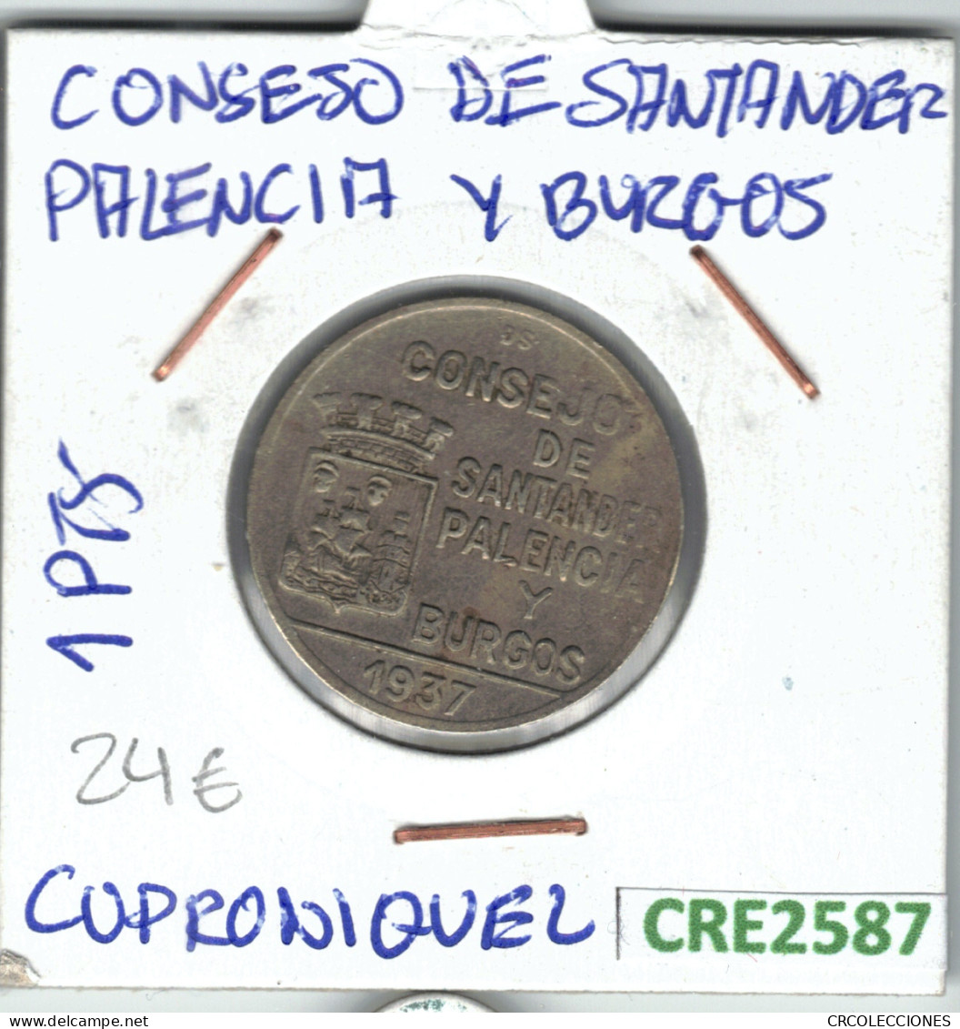 CRE2587 1 PTA GUERRA CIVIL CONSEJO DE SANTANDER PALENCIA Y BURGOS CUPRONIQUEL 1937 - Andere & Zonder Classificatie