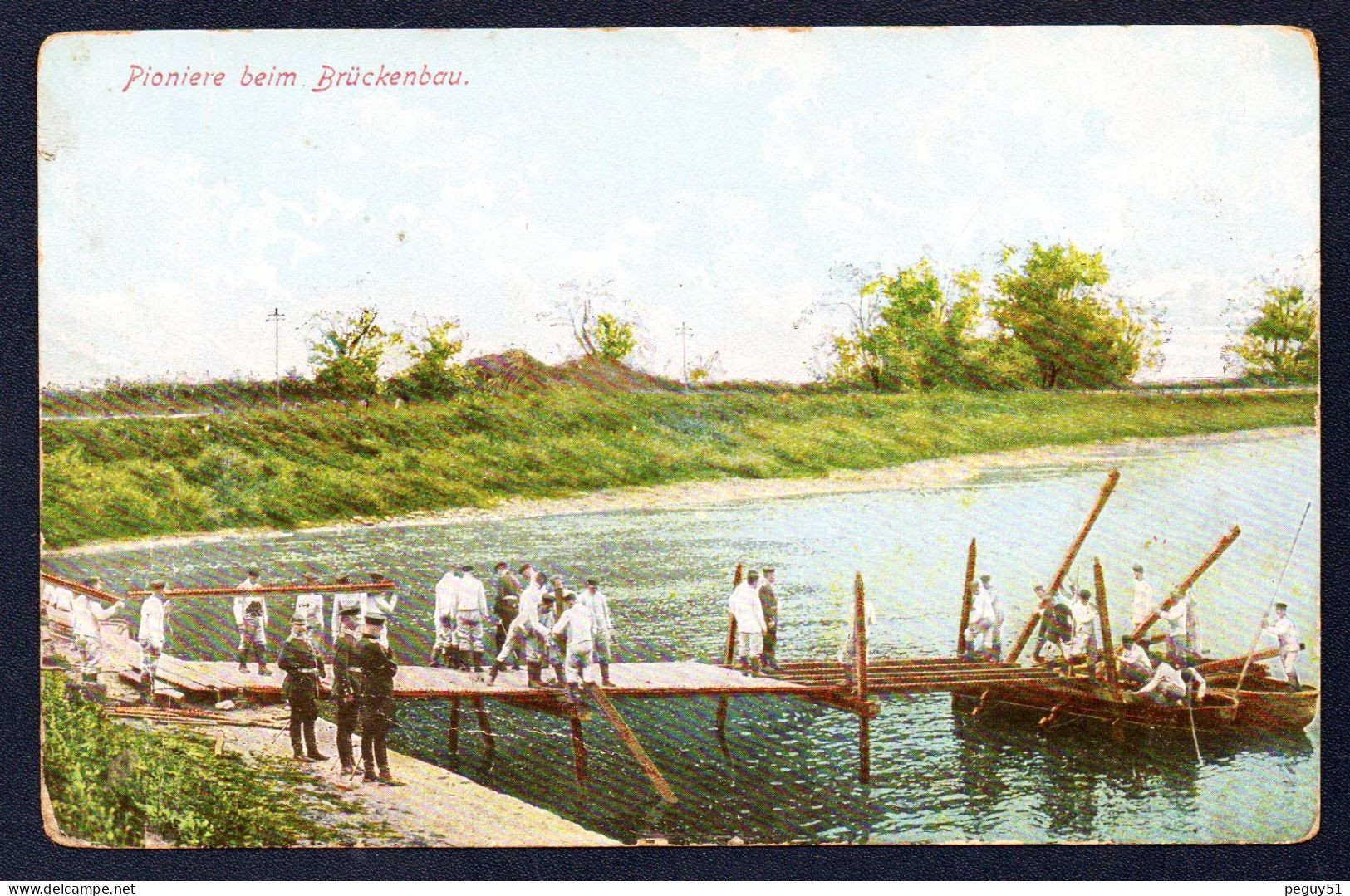 Pioniere Beim Brückenbau. Soldats Allemands Du Génie Costruisant Un Pont. Feldpost Der 10. Reserve-Div. Juin 1915 - Guerra 1914-18