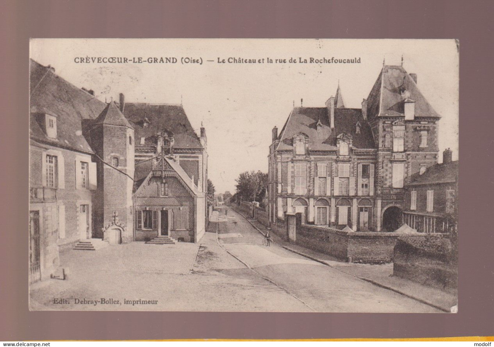 CPA - 60 - Crèvecoeur-le-Grand - Le Château Et La Rue De La Rochefoucauld - Circulée - Crevecoeur Le Grand