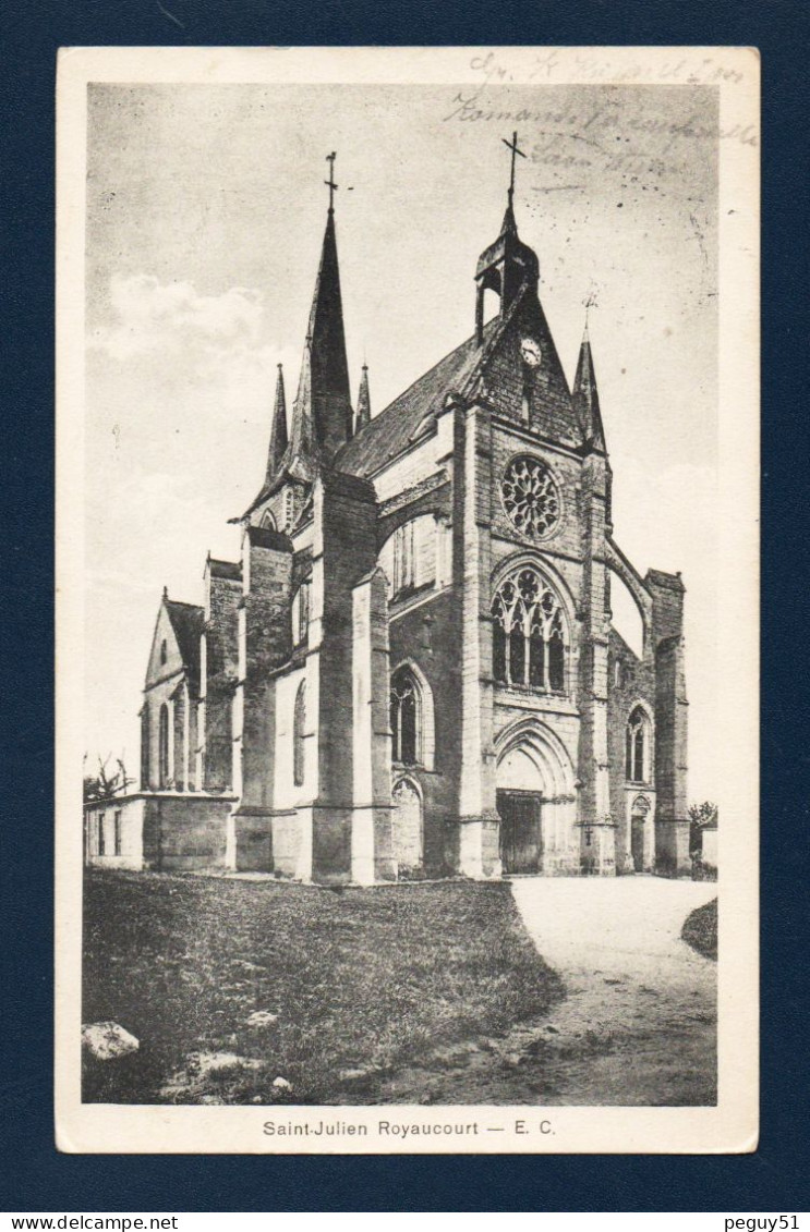 02. Royaucourt Et Chailvet. Eglise Saint-Julien. Feldpoststation Nr 31 Février 1916 - Laon