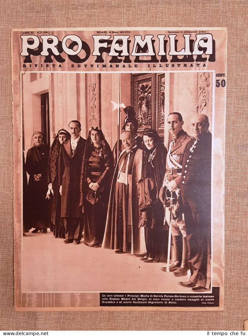 Copertina Pro Familia 1939 Maria Di Savoia Parma-Borbone Omaggio A Papa Pio XII - Altri & Non Classificati
