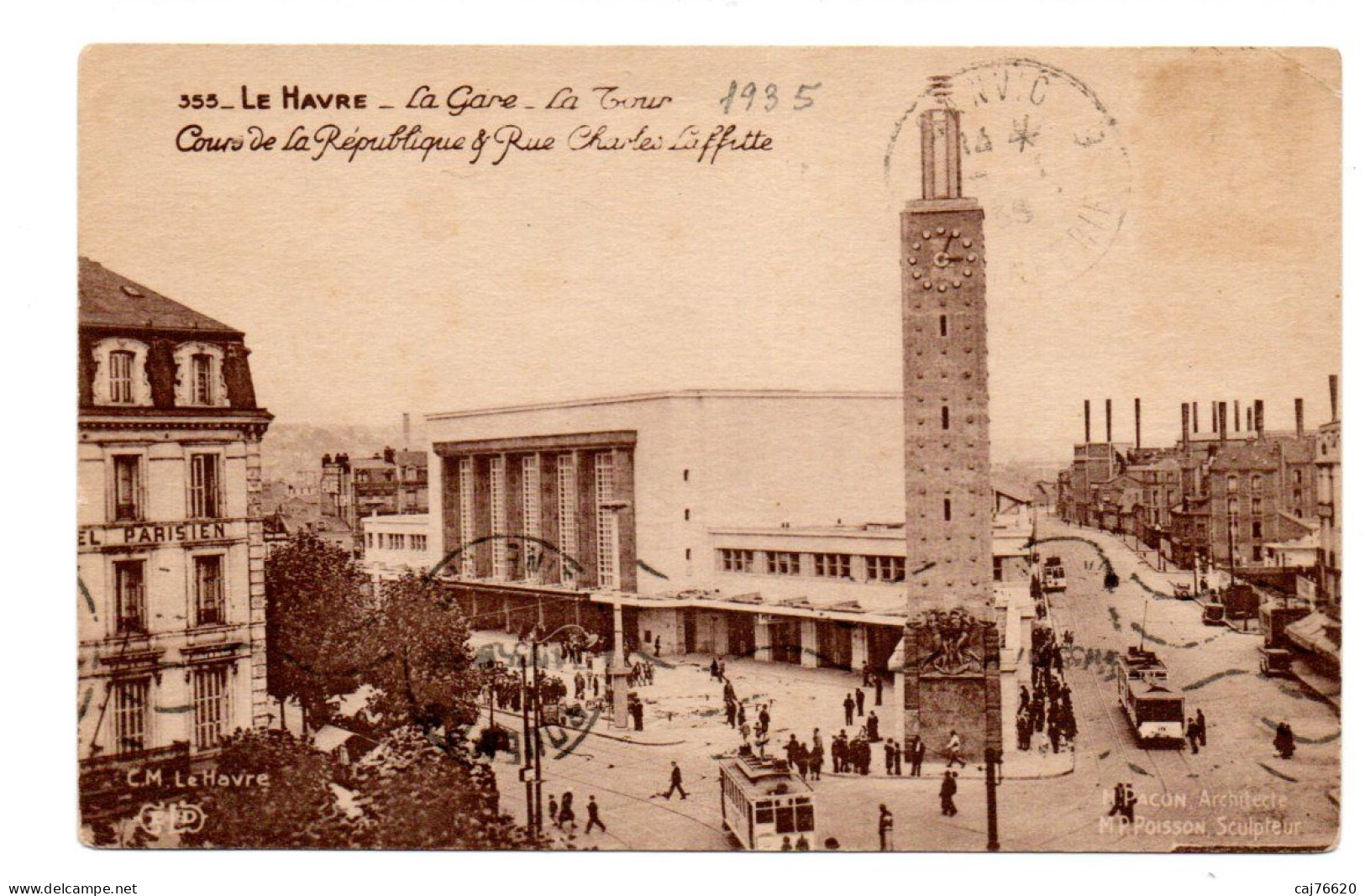 Le Havre , La Gare , La Tour, Cours De La République & Rue Charles Lafitte - Bahnhof