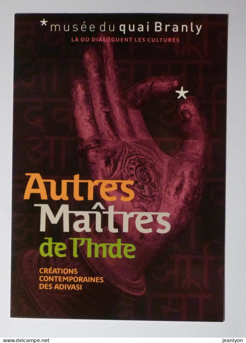 INDE - Maitres / Créations Contemporaines Adivasi -communauté Folk - Buddha Hand / Main -carte Publicitaire Musée Branly - Azië