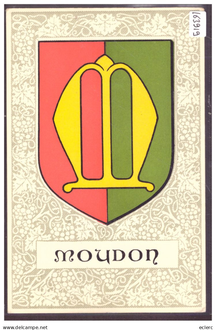 DISTRICT DE MOUDON - MOUDON - ARMOIRIES DE LA COMMUNE - TB - Moudon