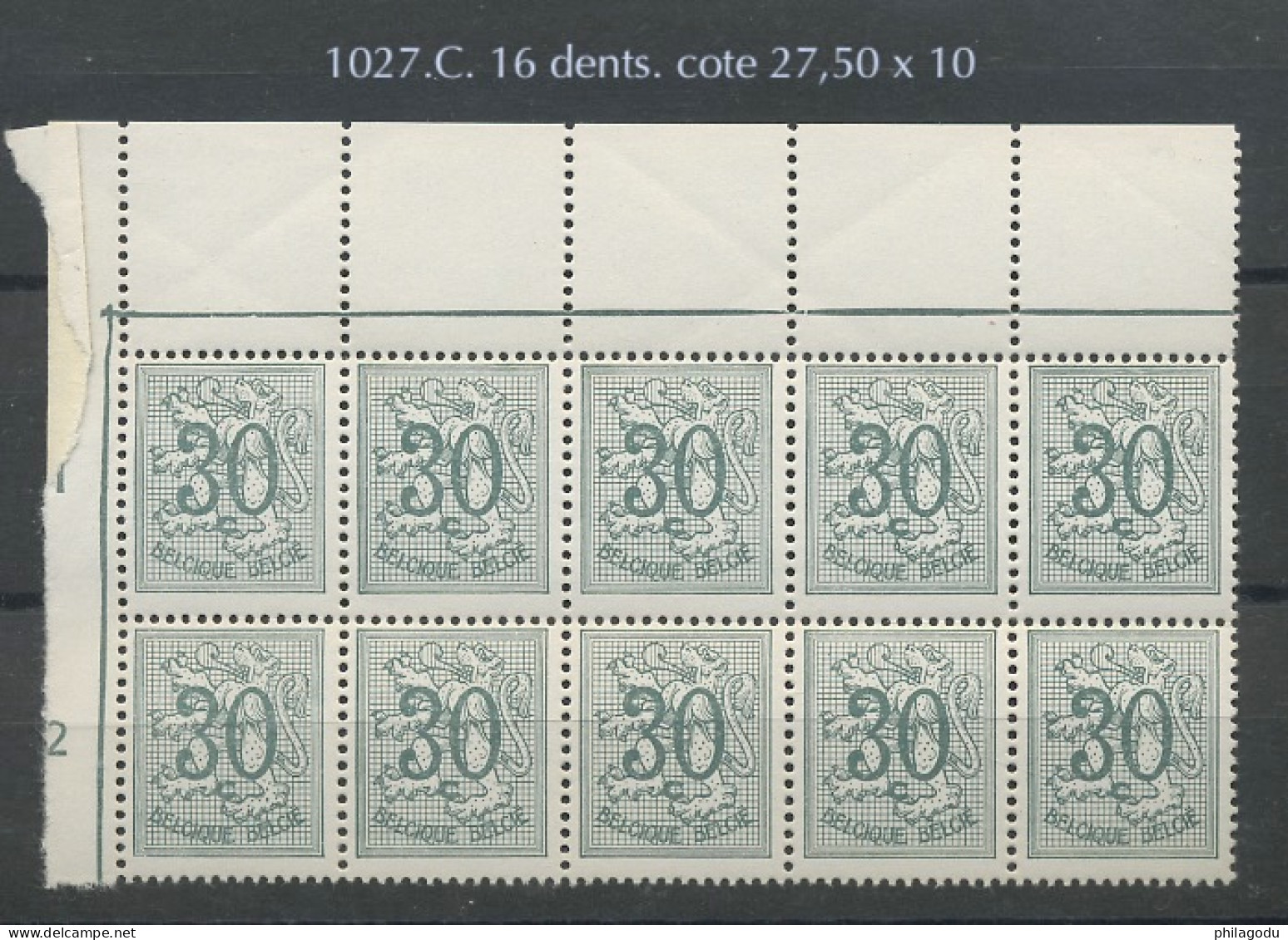 1027.C. **.  30c. "16 Dents"  Joli Bloc De 10 **   Assez Rare Et Postfris  Cote 27,50-€ X 10 = 275-€ - 1951-1975 Heraldic Lion