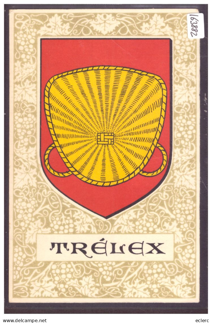 DISTRICT DE NYON - TRELEX - ARMOIRIES DE LA COMMUNE - TB - Trélex